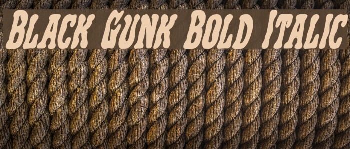 Black Gunk Bold Italic Font examples