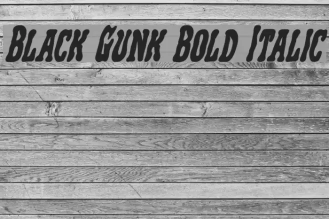 Black Gunk Bold Italic Font examples