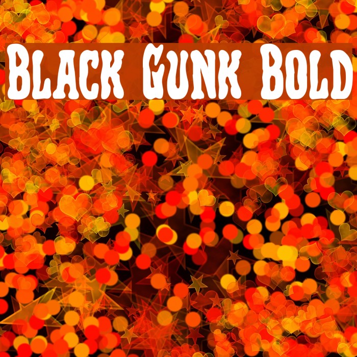 Black Gunk Bold Font examples