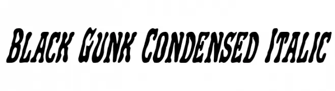 Black Gunk Condensed Italic  Frei Schriftart Herunterladen