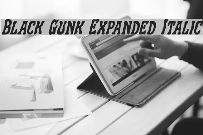 Black Gunk Expanded Italic फ़ॉन्ट examples