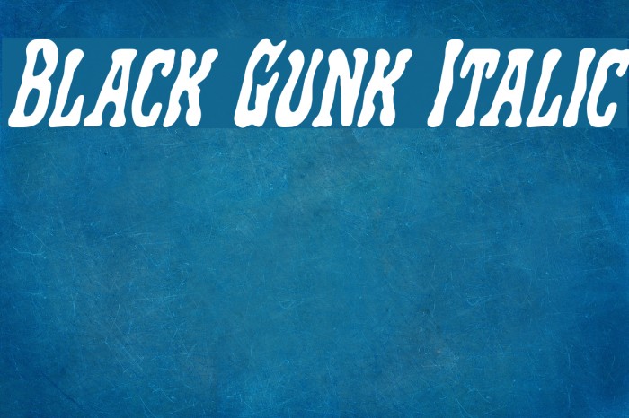 Black Gunk Italic Font examples