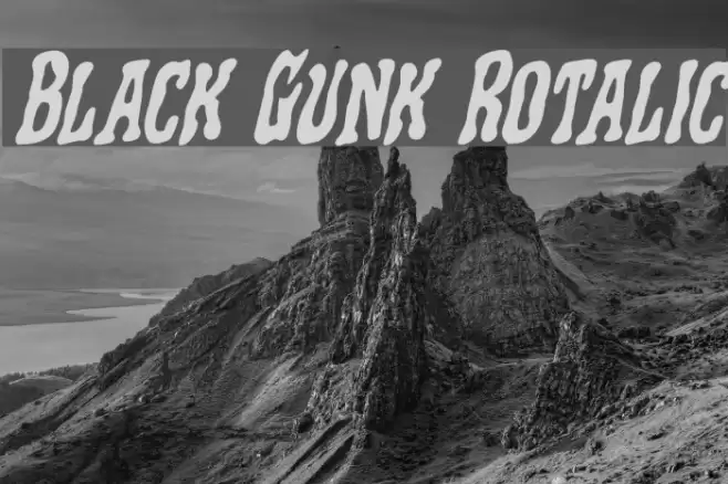 Black Gunk Rotalic Font examples