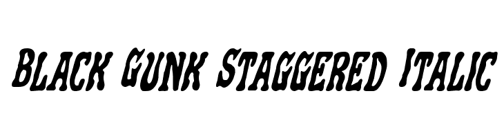 Black Gunk Staggered Italic Fonte