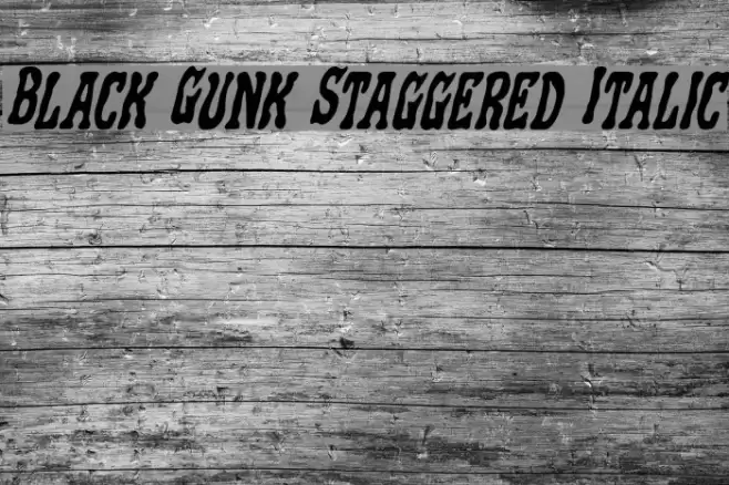 Black Gunk Staggered Italic Font examples