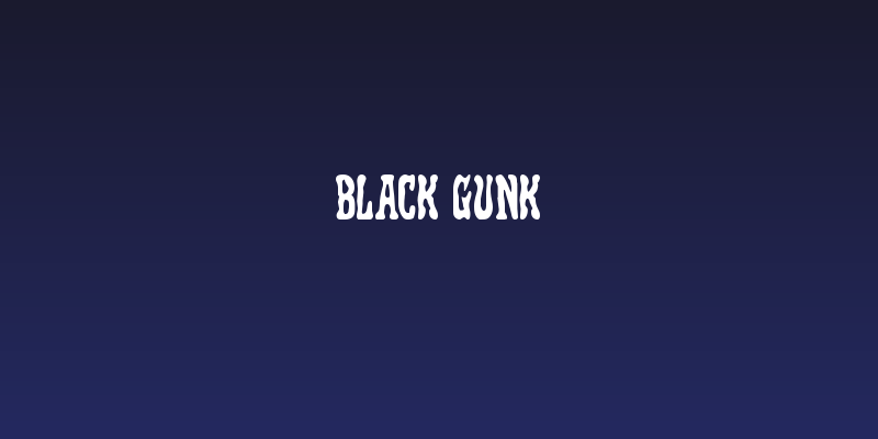Black Gunk Social Header