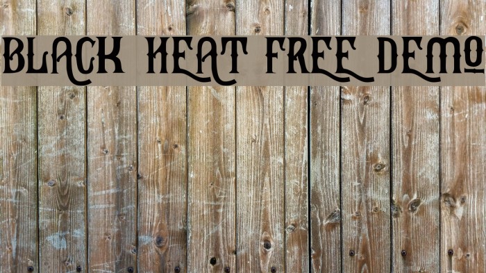Black Heat Free Demo Font examples