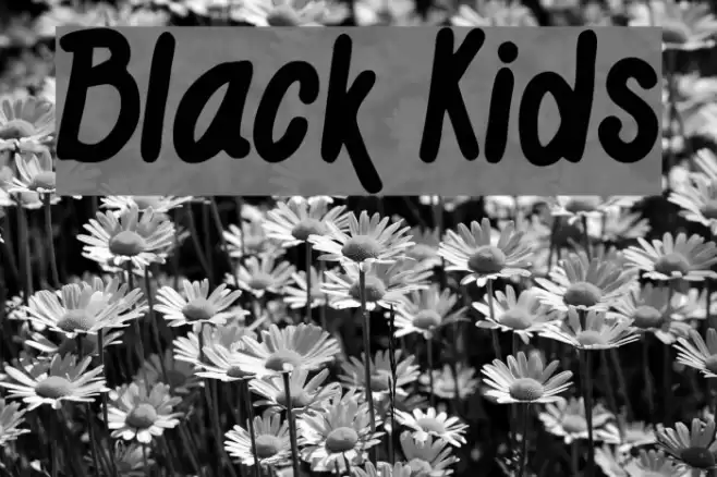 Black Kids Font examples