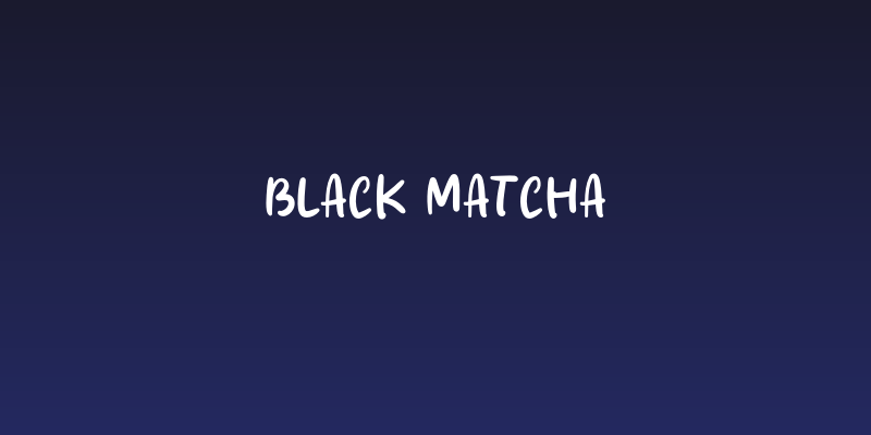 Black Matcha Social Header