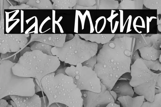 Black Mother Font examples