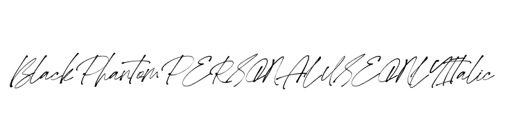 Black Phantom PERSONAL USE ONLY Italic  font caratteri gratis