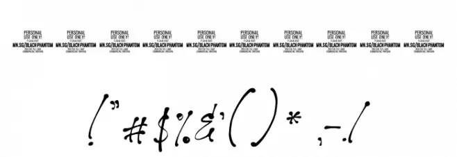 Black Phantom PERSONAL USE ONLY Regular Font OTHER CHARS