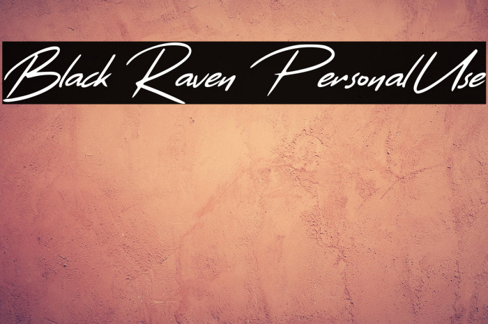 Black Raven Personal Use Шрифта examples