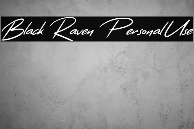 Black Raven Personal Use Font examples