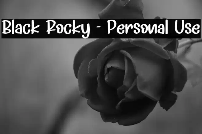 Black Rocky - Personal Use Font examples