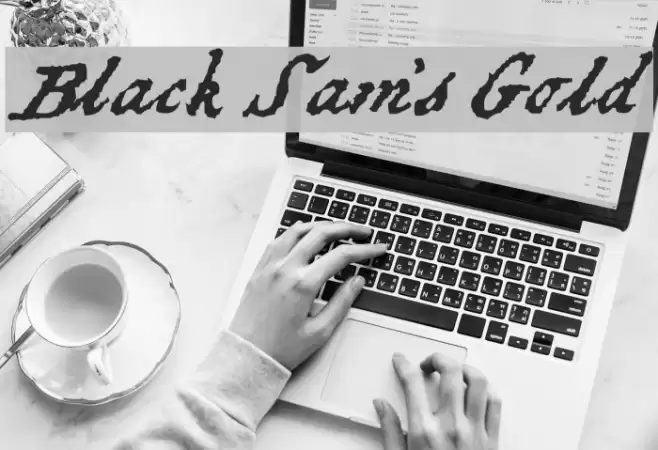 Black Sam's Gold Font examples
