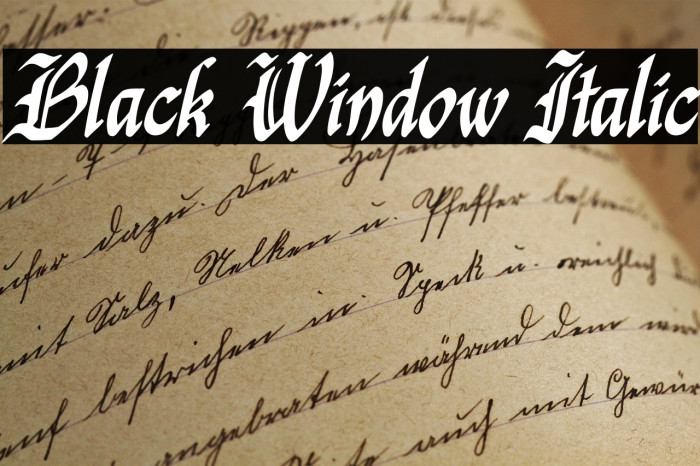Black Window Italic Example 3