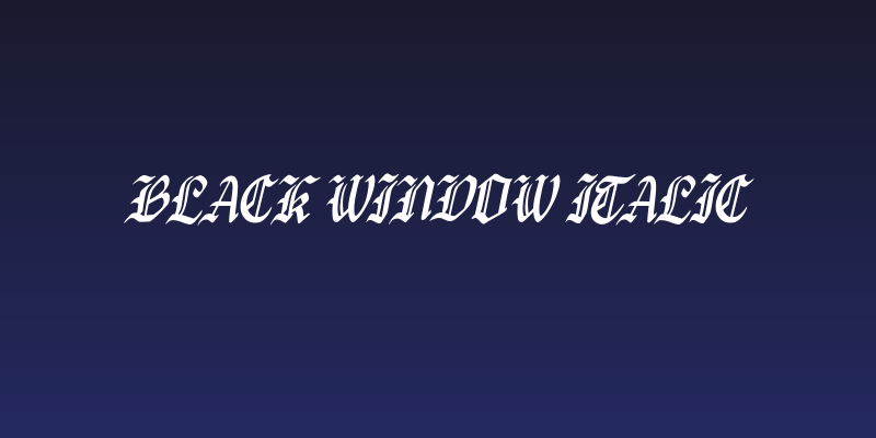 Black Window Italic Social Header