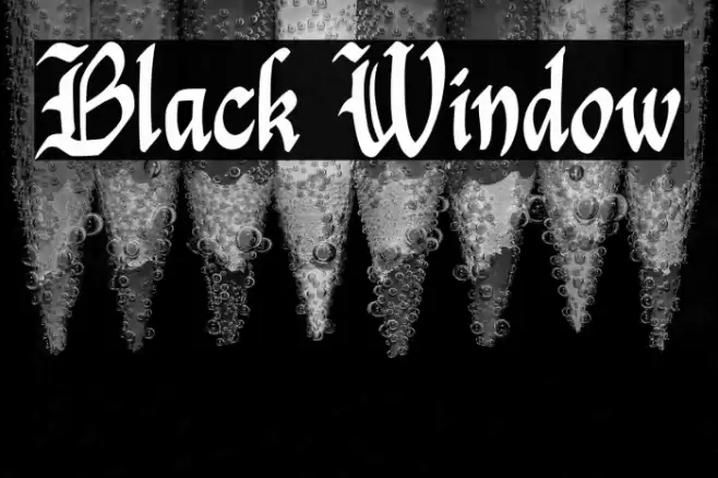 Black Window Font examples