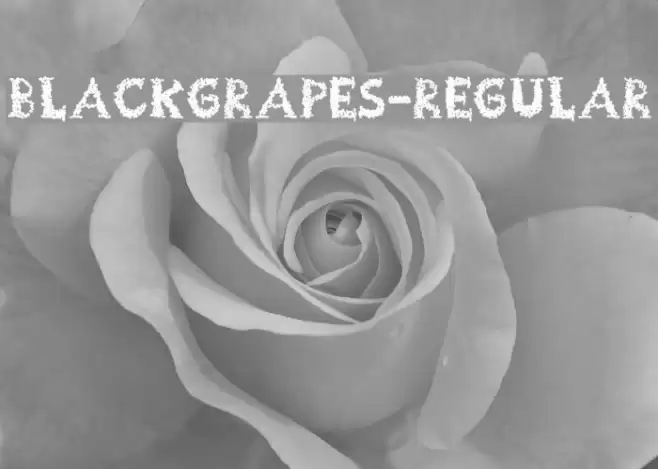 BlackGrapes-Regular Font examples