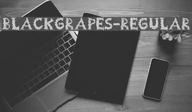 BlackGrapes-Regular Font examples