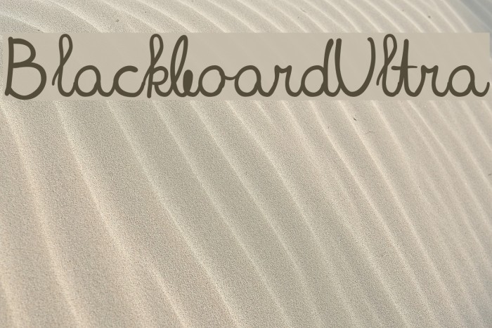 BlackboardUltra Font examples