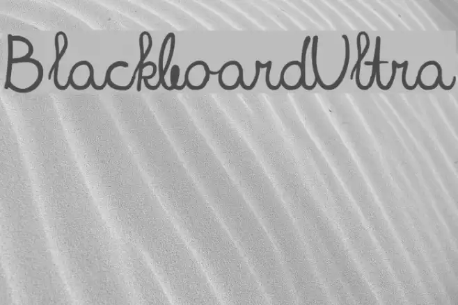 BlackboardUltra Font examples