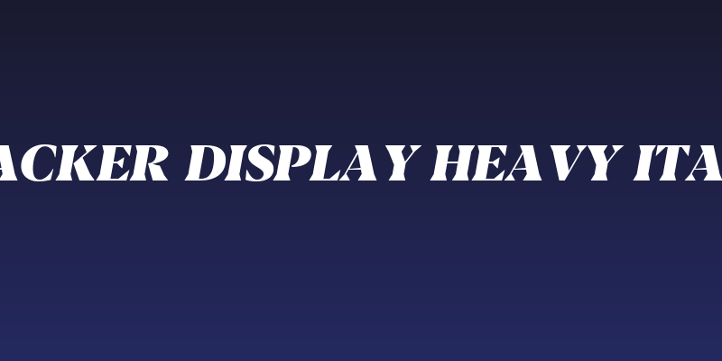 Blacker Display Heavy Italic Social Header