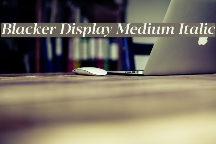 Blacker Display Medium Italic Font examples