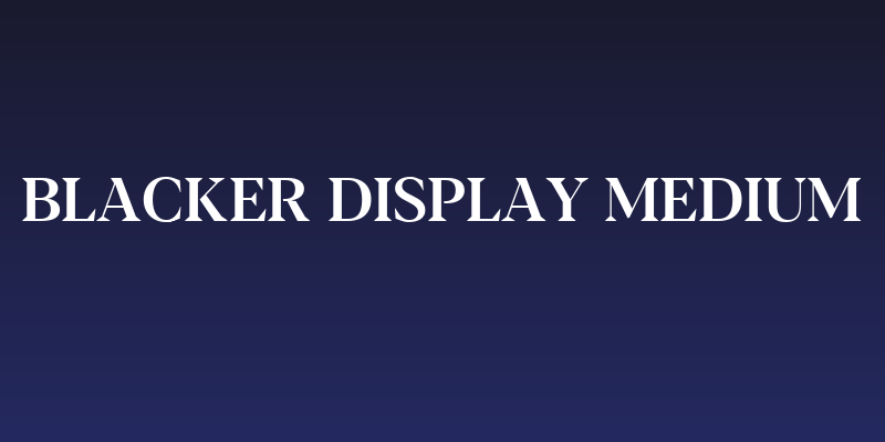 Blacker Display Medium Social Header