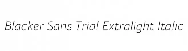 Blacker Sans Trial Extralight Italic  Fuentes Gratis Descargar