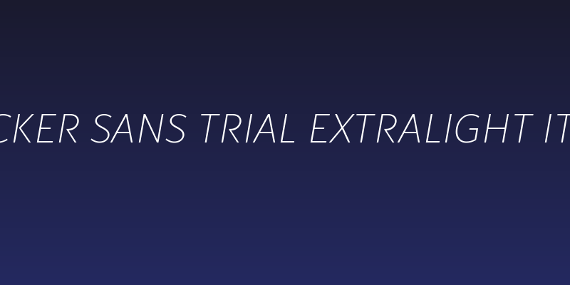 Blacker Sans Trial Extralight Italic Social Header