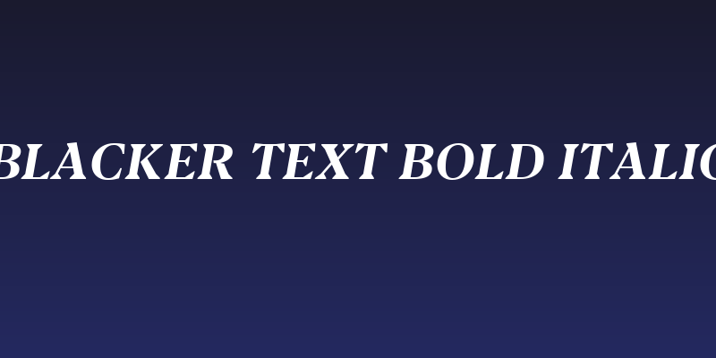 Blacker Text Bold Italic Social Header