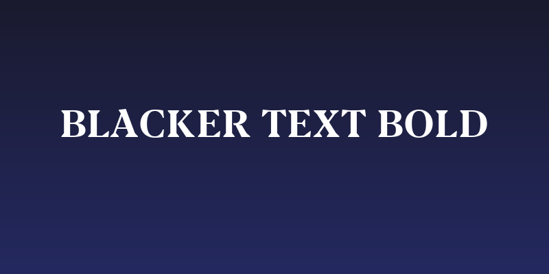 Blacker Text Bold Social Header