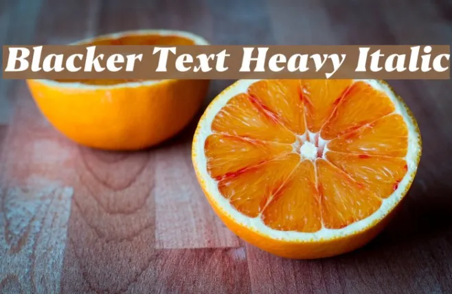 Blacker Text Heavy Italic Example 3