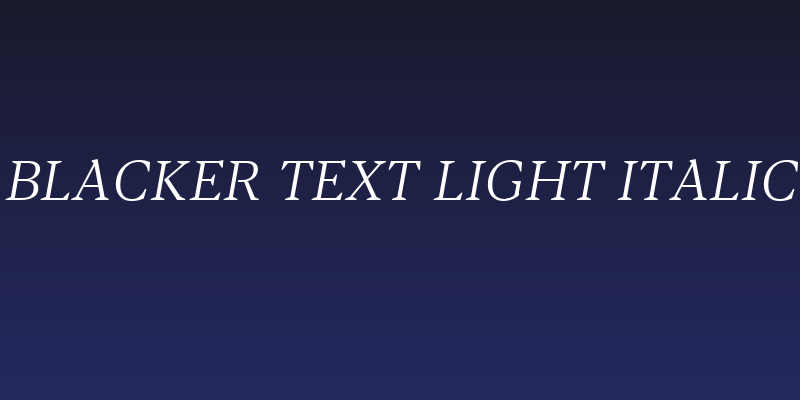 Blacker Text Light Italic Social Header