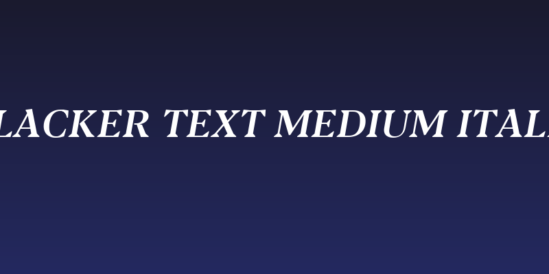 Blacker Text Medium Italic Social Header