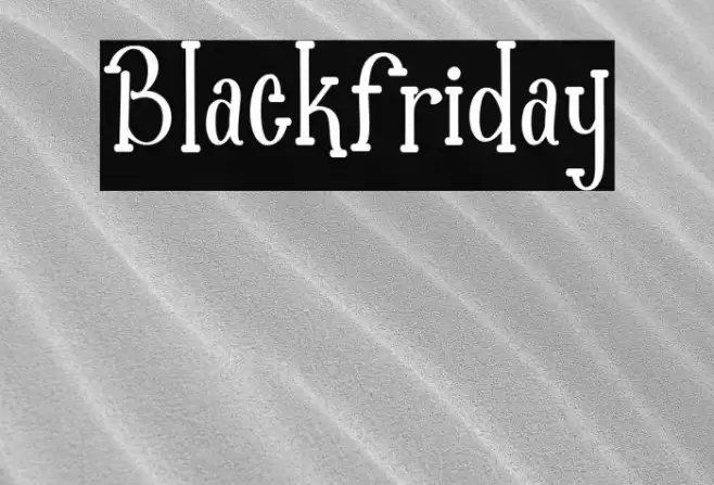Blackfriday Font examples