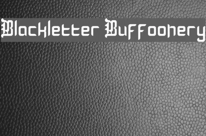 Blackletter Buffoonery Font examples