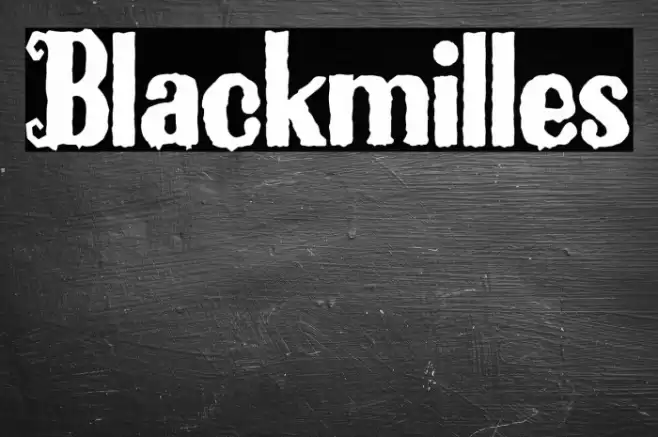 Blackmilles Font examples