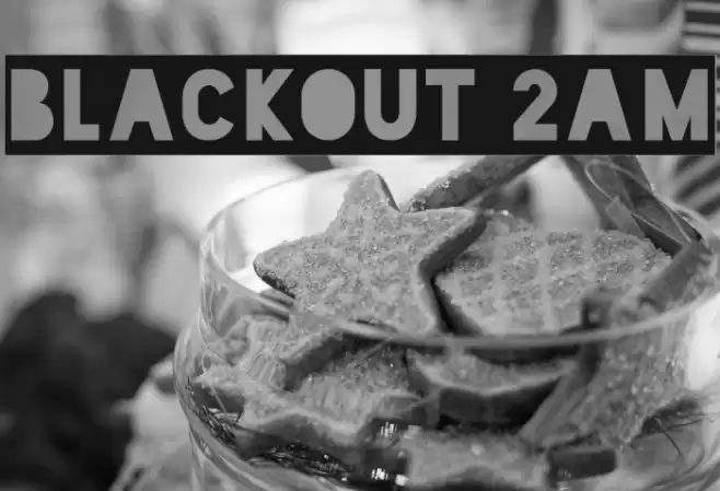 Blackout 2AM Font examples