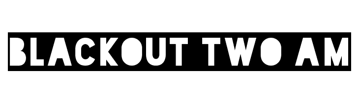 Blackout Two AM Font