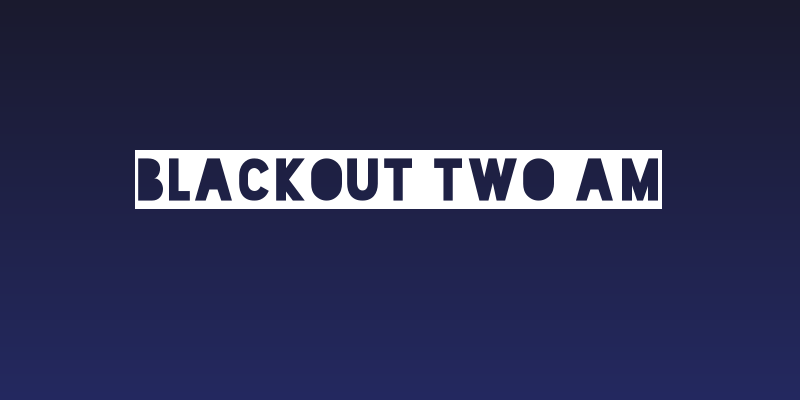 Blackout Two AM Social Header