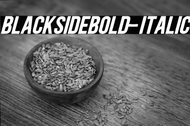 BlacksideBold-Italic Font examples