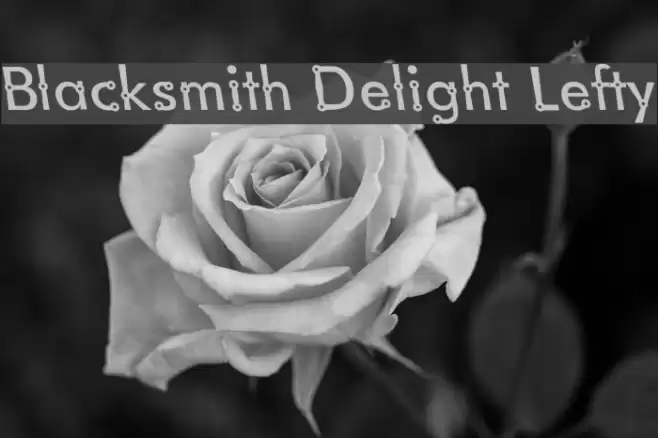 Blacksmith Delight Lefty フォント examples
