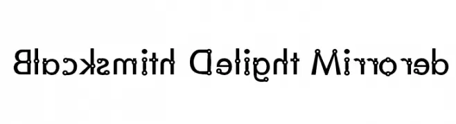 Blacksmith Delight Mirrored  नि: शुल्क फ़ॉन्ट्स डाउनलोड