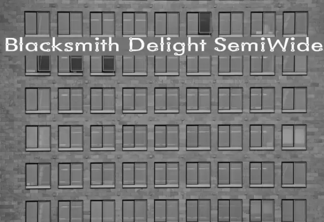 Blacksmith Delight SemiWide Font examples