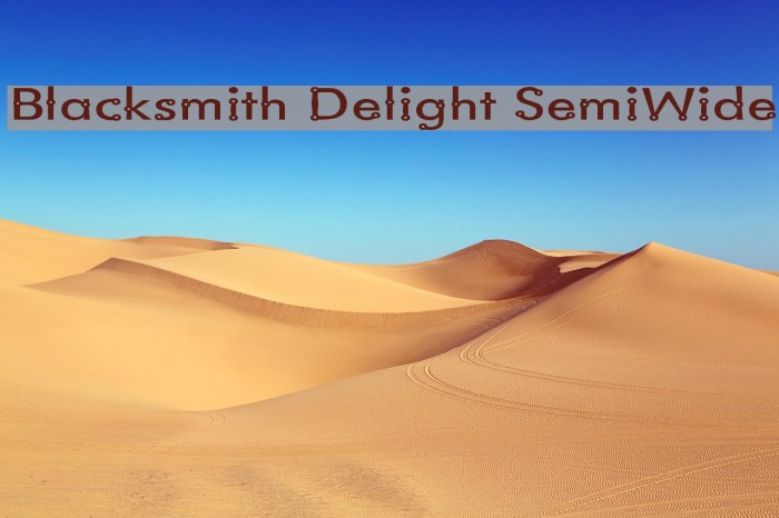 Blacksmith Delight SemiWide フォント examples