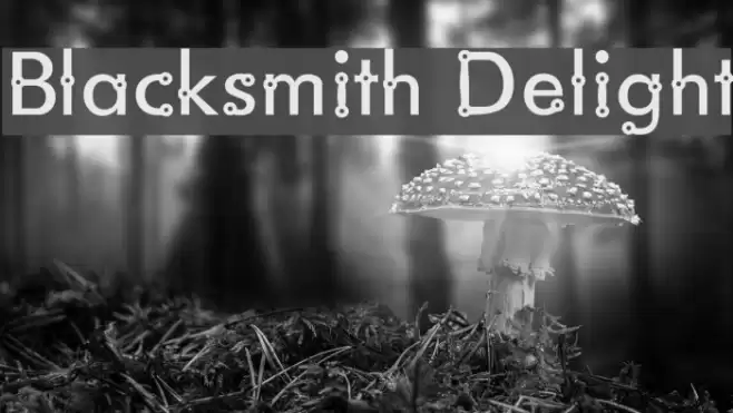 Blacksmith Delight フォント examples