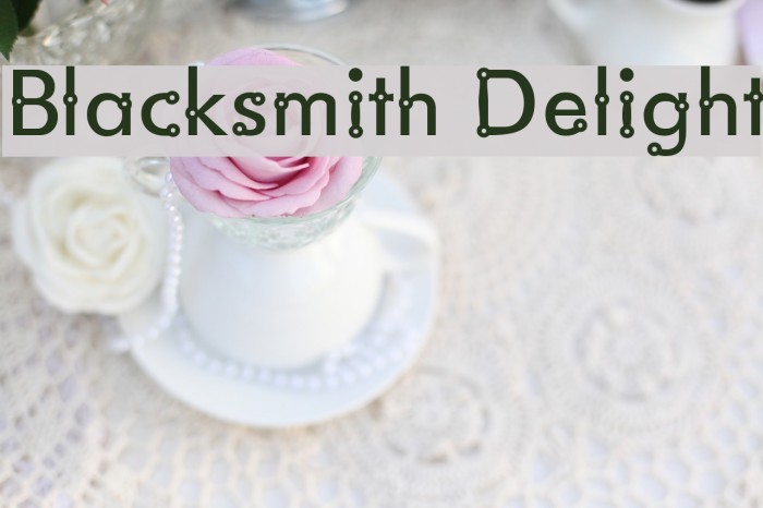 Blacksmith Delight Font examples
